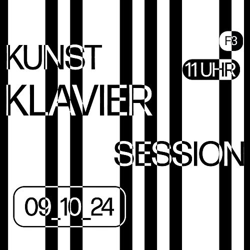 Kunst Klavier Session
Mittwoch - 09.10.2024 - 11 Uhr - Planet MID

Aus Liebe zur Kunst und Musik und frei zugänglich für...