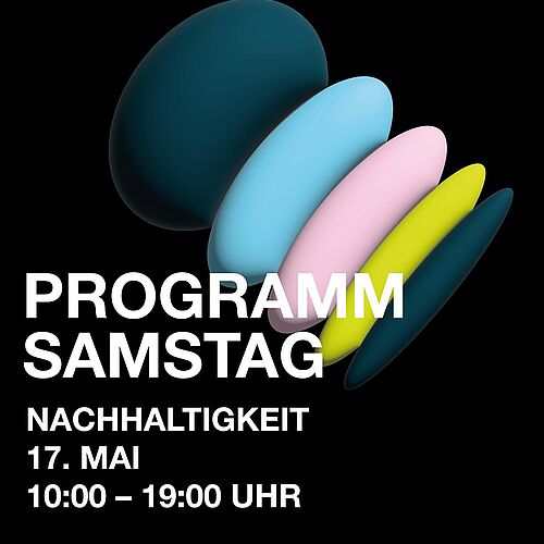NACHHALTIGKEIT _17. Mai | 10:00 - 19:00 Uhr

Es geht endlich los, hier ist das Programm unser Werkschau 2025.
...